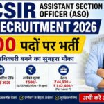 CSIR Assistant Section Officer ASO Recruitment 2026
