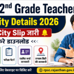 RPSC 2nd Grade Teacher Exam City Details 2026